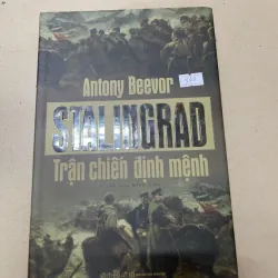Stalingrad Trận chiến định mệnh - Antony Beervor