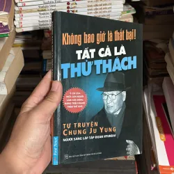 II Sách Kỹ Năng: Không Bao Giờ Là Thất Bại! Tất Cả Là Thử Thách - CHUNG JU YUNG - 2015