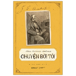 Chuyện Đời Tôi - Hans Christian Andersen