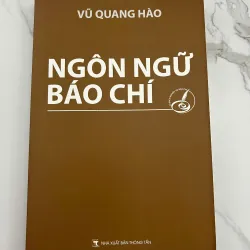 Ngôn ngữ báo chí - Vũ Quang Hào - Báo chí / Ngôn ngữ học