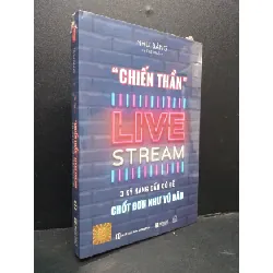 [Sách Cũ SCGR] Chiến Thần LiveStream 3 Kỹ Năng Cần Có Để Chốt Đơn Như Vũ Bảo mới 100% HCM0107 Như Băng KỸ NĂNG