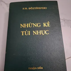 Những kẻ tủi nhục -(Fyodor Dostoevsky) đủ bộ, bản in năm 1988, sách tốt) đóng bìa da