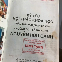 KỶ YẾU HỘI THẢO  KHOA HỌC THÂN THẾ VÀ SỰ NGHIỆP CỦA CHƯỞNG CƠ LỄ THÀNH HẦU NGUYỄN HỮU CẢNH 468857