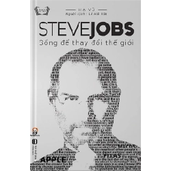 Steve Jobs - Sống Để Thay Đổi Thế Giới - Hạ Vũ ASB.PO Oreka Blogmeo 230225