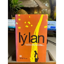 Từ Dòn Mé Sán Đến...-Tác giả: Lý Lan-NXB Văn Hóa - Văn Nghệ- Năm XB 03-2014- sách lưu kho giấy có ố STB1518