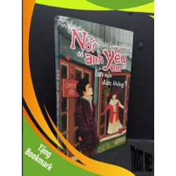 (TẶNG BOOKMARK) Nói "anh yêu em" lần nữa được không? mới 80% ố 2013 RBK.ASB0609