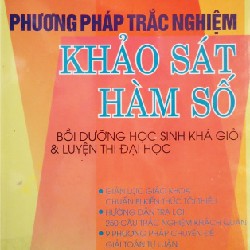 Phương Pháp Trắc Nghiệm Khảo Sát Hàm Số xưa 8134