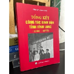 Tổng kết công tác binh vận tỉnh Vĩnh Long (1930-1975)