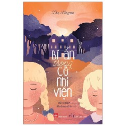 Bí Ẩn Trong Cô Nhi Viện - Lisa Wingate 136998