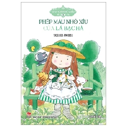 Khu Vườn Kì Diệu - Tập 3: Phép Màu Nhỏ Xíu Của Lá Bạc Hà - Yasuko Ambiru (Mới 100%) Truyện thiếu nhi, NXB Kim Đồng - SÁCH ĐẠI HỌC