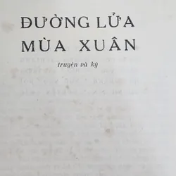 Đường lửa mùa xuân - tập truyện ký (nhiều tác giả) 707938