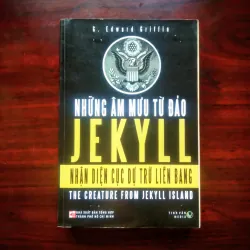 [Sách Kinh Tế Tài Chính] Những Âm Mưu Từ Đảo Jekyll (G. Edward Griffin)