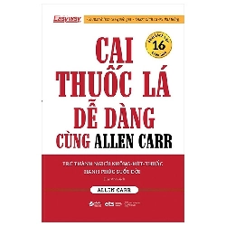 Cai Thuốc Lá Dễ Dàng Cùng Allen Carr (2020) - Allen Carr