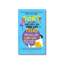 Đừng để cảm xúc điều khiển cuộc đời - Sheri Van Dijk Vanvosach