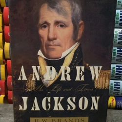 Andrew Jackson: His Life and Times (bìa cứng có áo)-H.W. Brands Giá bán 
