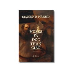 Moses và Độc thần giáo - SIGMUND FREUD