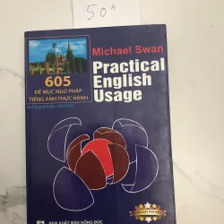 Practical English Usage - Michael Swan - Ngôn ngữ học, Ngữ pháp tiếng Anh thực hành