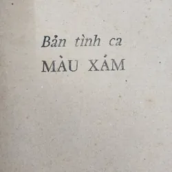 Tác phẩm Bản tình ca màu xám của tác giả Viết Linh, Nhà xuất bản Công An Nhân Dân 1985 703899