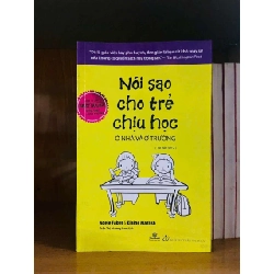 (TẶNG BOOKMARK) Nói sao cho trẻ chịu học - Adele Faber, Elaine Mazlish MẸ VÀ BÉ RBK0810
