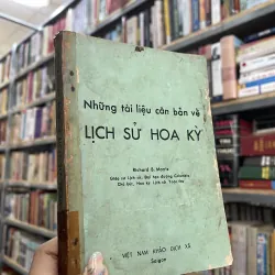 NHỮNG TÀI LIỆU CĂN BẢN VỀ LỊCH SỬ HOA KỲ - RICHARD B. MORRIS