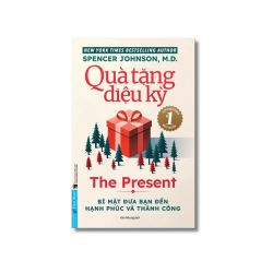 Quà Tặng Diệu Kỳ - Spencer Johnson