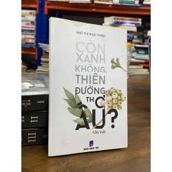 Còn xanh không, thiên đường thơ ấu ? - Ngô Thị Thục Trang