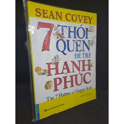 7 thói quen để trẻ hạnh phúc Sean Covey mới 90% HCM1808