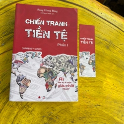 CHIẾN TRANH TIỀN TỆ- PHẦN I