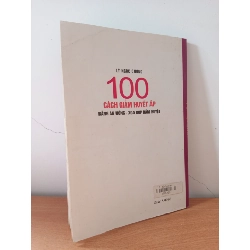 [Phiên Chợ Sách Cũ] 100 Cách Giảm Huyết Áp Bằng Ăn Uống - Xoa Bóp Bấm Huyệt (2002) - Lý Ngọc Cường S2508 544571