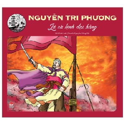 Hào Kiệt Đất Phương Nam - Nguyễn Tri Phương - Lá Cờ Lệnh Đại Hồng - Hoài Anh, Nguyễn Đông Hải