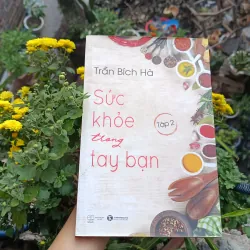 Sức khoẻ trong tay bạn - Tập 2