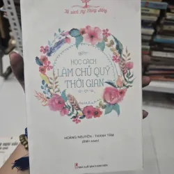 HỌC CÁCH LÀM CHỦ QUỸ THỜI GIAN