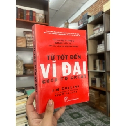 Từ tốt đến vĩ đại - Jim Collins 387668