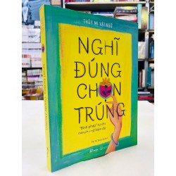 Nghĩ đúng chọn trúng - Thuỷ Mi Vật Ngữ 50573
