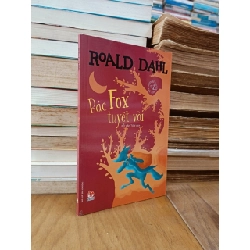 Bác Fox tuyệt vời - Roald Dahl (Đỗ Văn Tâm dịch) 975192