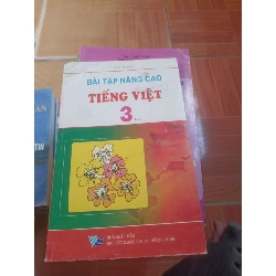 Bài tập nâng cao tiếng việt 3 tập II - Khắc Tuấn 2007 (Giáo khoa) VAVO1304-AK3ST4