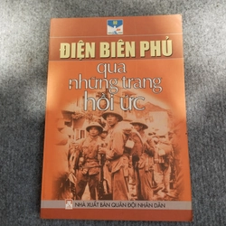 ĐIỆN BIÊN PHỦ QUA NHỮNG TRANG HỒI ỨC