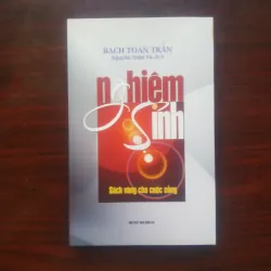 [Sách Minh Triết Phương Đông] Nghiệm Sinh (Bạch Toàn Chân) Cảm Ngộ Nhân Sinh Hoàng Kim Bản
