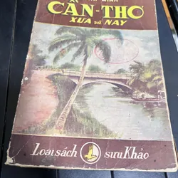 Cần Thơ xưa và nay - Huỳnh Minh