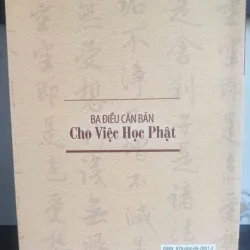 Ba Điều Căn Bản Cho Việc Học Phật 717670