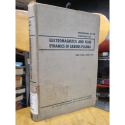 PROCEEDINGS OF THE SYMPOSIUM ON : ELECTROMAGNETICS AND FLUID DYNAMICS OF GASEOUS PLASMA 119878