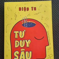 Tư Duy Sâu - Diệp Tu 528005