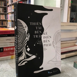 THIÊN TÀI BÊN TRÁI, KẺ ĐIÊN BÊN PHẢI - CAO MINH dịch