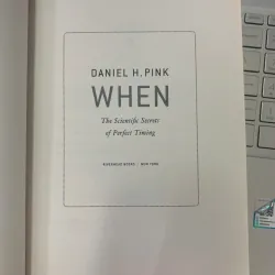WHEN: THE SCIENTIFIC SECRECTS OF PERFECT TIMING - DANIEL H. PINK 600624