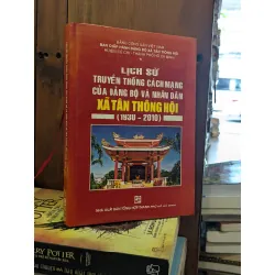 Lịch sử truyền thống cách mạng của Đảng bộ và nhân dân xã Tân Thông Hội 612219