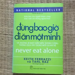 Đừng bao giờ đi ăn một mình 