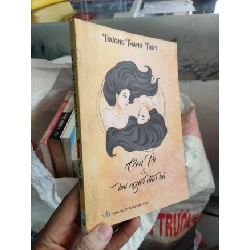 (TẶNG BOOKMARK) Con vịt và hai người đàn bà Trương Thanh ThùyRBK01/03