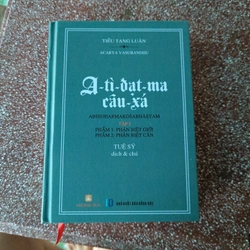A tỳ đạt ma câu xá, tập I, Hoà thượng Tuệ Sỹ dịch và chú