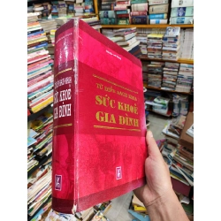 Từ Điển Bách Khoa Sức Khoẻ Gia Đình - Nguyễn Sào Trung