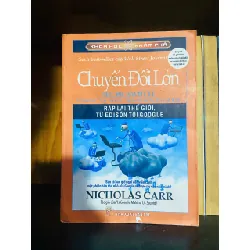 Chuyển đổi lớn - Nichilas Carr - KHOA HỌC ĐỜI SỐNG - VAVO1211